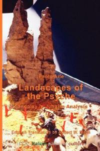 Landscapes of the psyche sandplay in jungian analysis - Paolo Aite - copertina