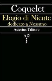 Elogio di niente dedicato a nessuno - Louis Coquelet - copertina