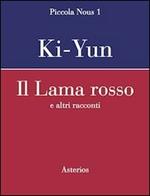 Il lama rosso. E altri racconti