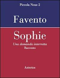 Sophie una domanda interrotta - Giulio Favento - copertina