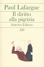 Il diritto alla pigrizia