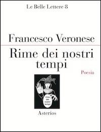 Rime dei nostri tempi - Francesco Veronese - copertina