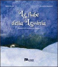 Le fiabe della Lessinia. Ediz. illustrata. Con CD Audio - Alessandro Anderloni,Attilio Benetti - copertina
