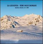 La Lessinia. Ieri, oggi, domani. Quaderno culturale. Vol. 32