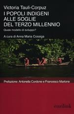 I popoli indigeni alle soglie del terzo millennio. Quale modello di sviluppo?