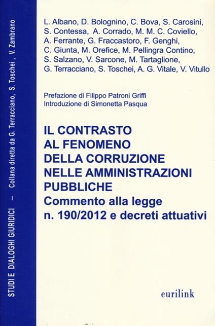 Il contrasto al fenomeno della corruzione nelle amministrazioni pubbliche. Commento alla legge n. 190/2013 e decreti attuativi - copertina