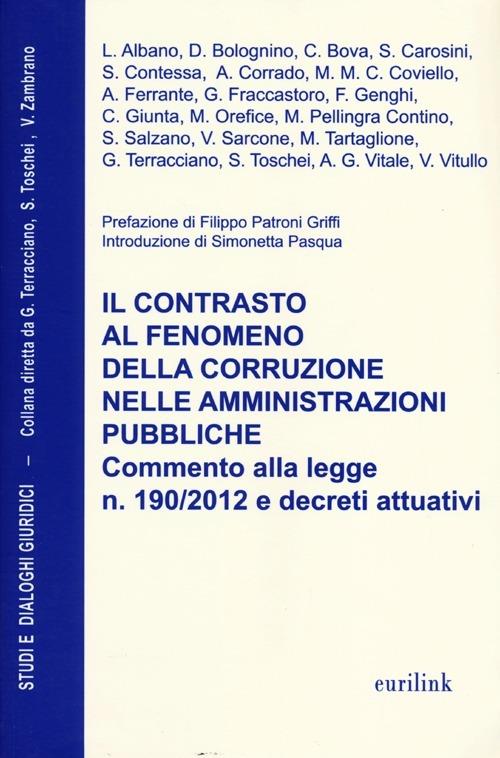 Il contrasto al fenomeno della corruzione nelle amministrazioni pubbliche. Commento alla legge n. 190/2013 e decreti attuativi - copertina