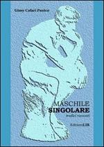 Maschile singolare. Tredici racconti