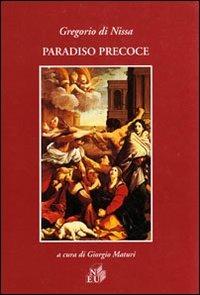 Paradiso precoce - Gregorio di Nissa (san) - copertina