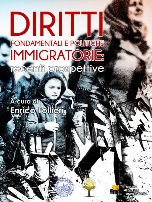 Diritti fondamentali e politiche immigratorie: recenti prospettive - copertina