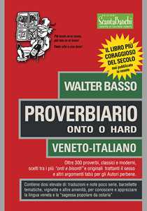 Proverbiario. Onto o hard. Veneto-italiano