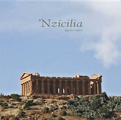 'Nzicilia. Ediz. italiana e inglese - Mario Vidor,Alessio Taormina - copertina