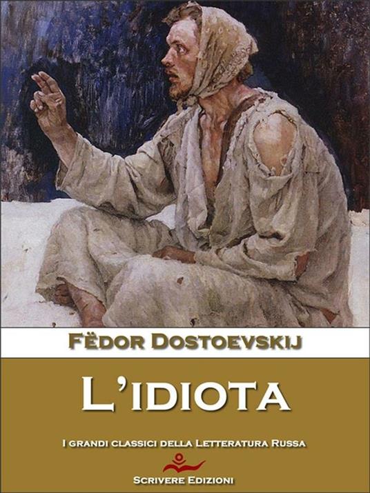 L' idiota - Fëdor Dostoevskij,Federigo Verdinois - ebook