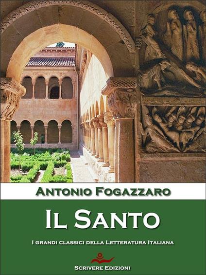 Il santo - Antonio Fogazzaro - ebook