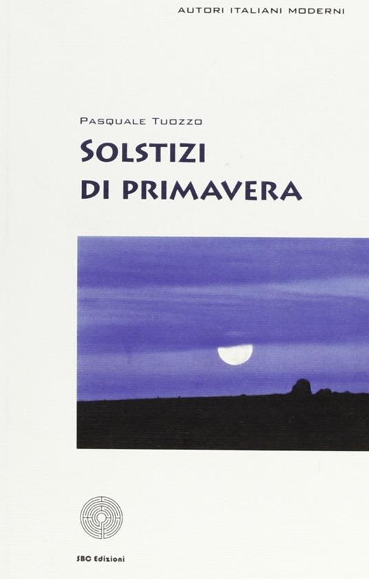 Solstizi di primavera - Pasquale Tuozzo - copertina