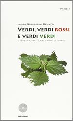 Verdi, verdi verdi, verdi rossi. Storia del movimento verde in Italia
