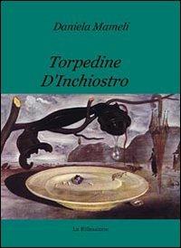 Torpedine d'inchiostro - Daniela Mameli - copertina