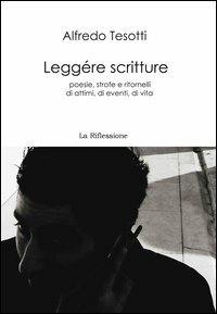 Leggére scritture - Alfredo Tesotti - copertina