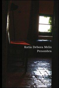 Penombra - Katia Debora Melis - copertina