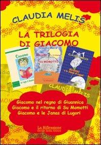 La trilogia di Giacomo - Claudia Melis - copertina