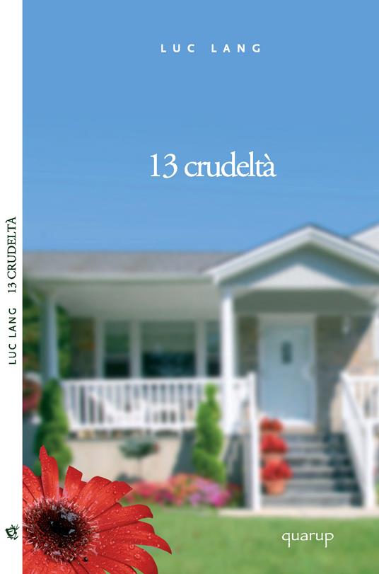 13 crudeltà - Luc Lang,M. Colombo - ebook