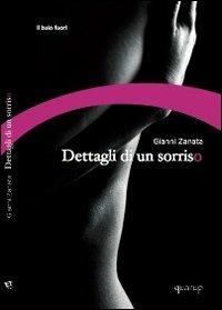 Dettagli di un sorriso - Gianni Zanata - copertina