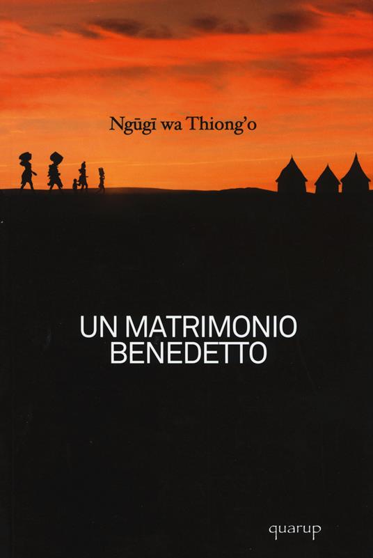 Un matrimonio benedetto - Thiong'o Ngugi Wa - copertina