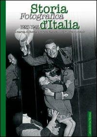 Storia fotografica d'Italia 1922-1945 - copertina