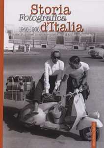 Libro Storia fotografica d'Italia 1946-1966. Ediz. illustrata 
