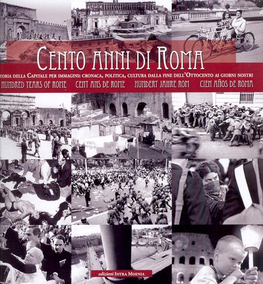 Cento anni di Roma. Ediz. multilingue - copertina