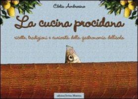 La cucina procidana - Clelia Ambrosino - copertina