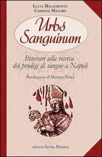 Urbs sanguinum. Itinerario alla ricerca dei prodigi di sangue a Napoli - copertina