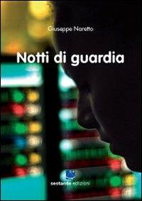 Notti di guardia - Giuseppe Naretto - copertina