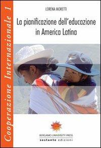 La pianificazione dell'educazione in America Latina - Lorena Moretti - copertina
