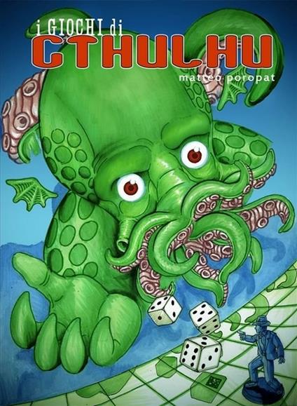 I giochi di Cthulhu - Matteo Poropat - ebook