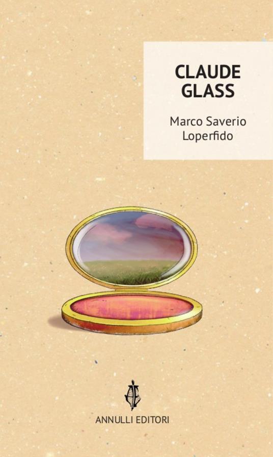 Claude Glass - Marco Saverio Loperfido - copertina