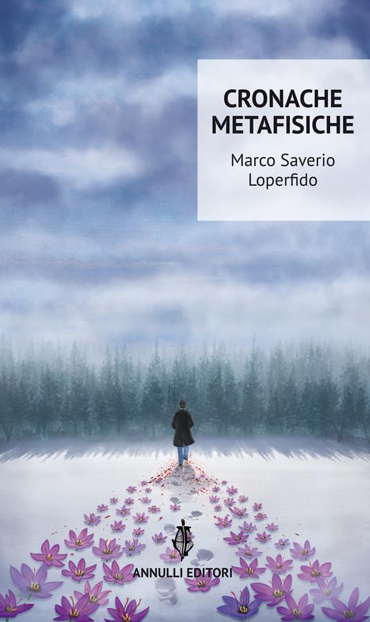 Cronache metafisiche - Marco Saverio Loperfido - copertina