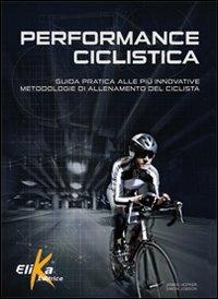 Performance ciclistica - James Hopker,Simon Jobson - copertina