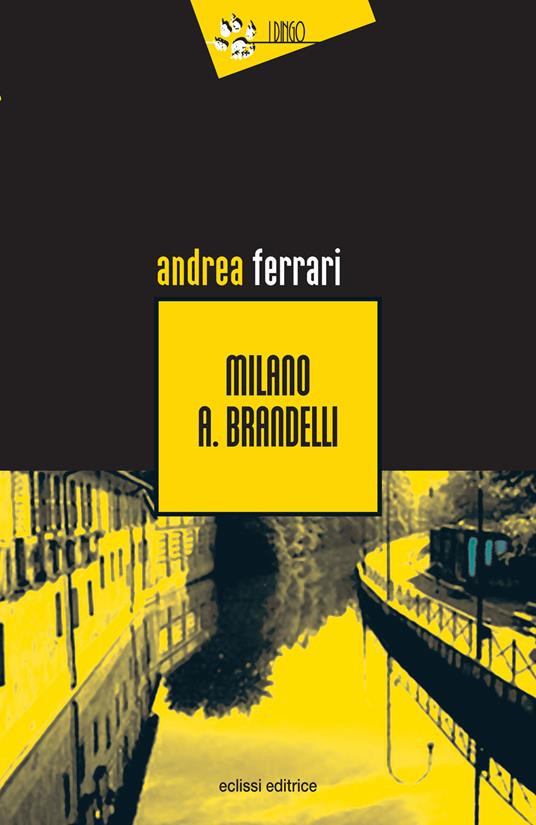 Milano A. Brandelli - Andrea Ferrari - copertina