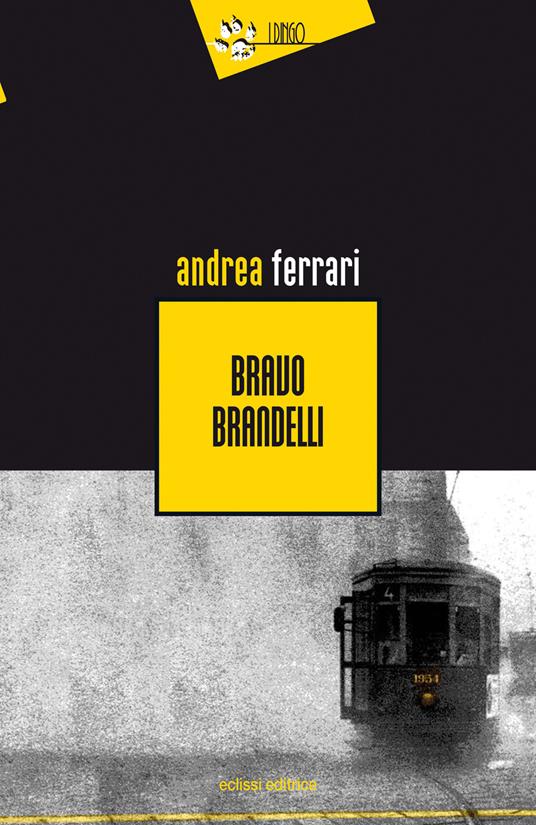 Bravo Brandelli - Andrea Ferrari - copertina