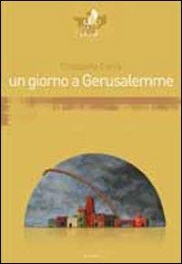 Un giorno a Gerusalemme - Elisabetta Corrà - copertina