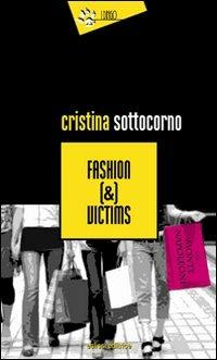 Fashion (&) victims - Cristina Sottocorno - copertina