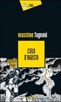 Cielo d'agosto - Massimo Fagnoni - copertina