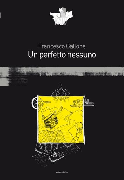 Un perfetto nessuno - Francesco Gallone - copertina