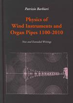 Physics of wind instruments and organ pipes 1100-2010