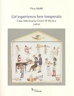 Un'esperienza ben temperata. Casa Arte Scuola Civica di Musica Latina