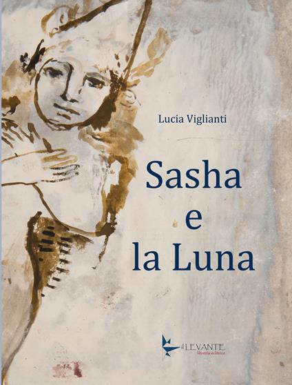 Sasha e la Luna - Lucia Viglianti - copertina