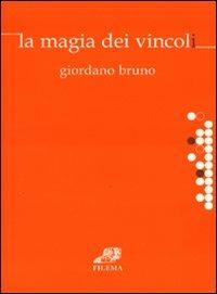 La magia dei vincoli - Giordano Bruno - copertina