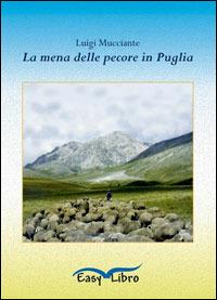 La mena delle pecore in Puglia - Luigi Mucciante - copertina