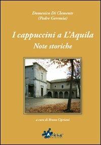 I cappuccini a L'Aquila. Note storiche - Domenico Di Clemente - copertina